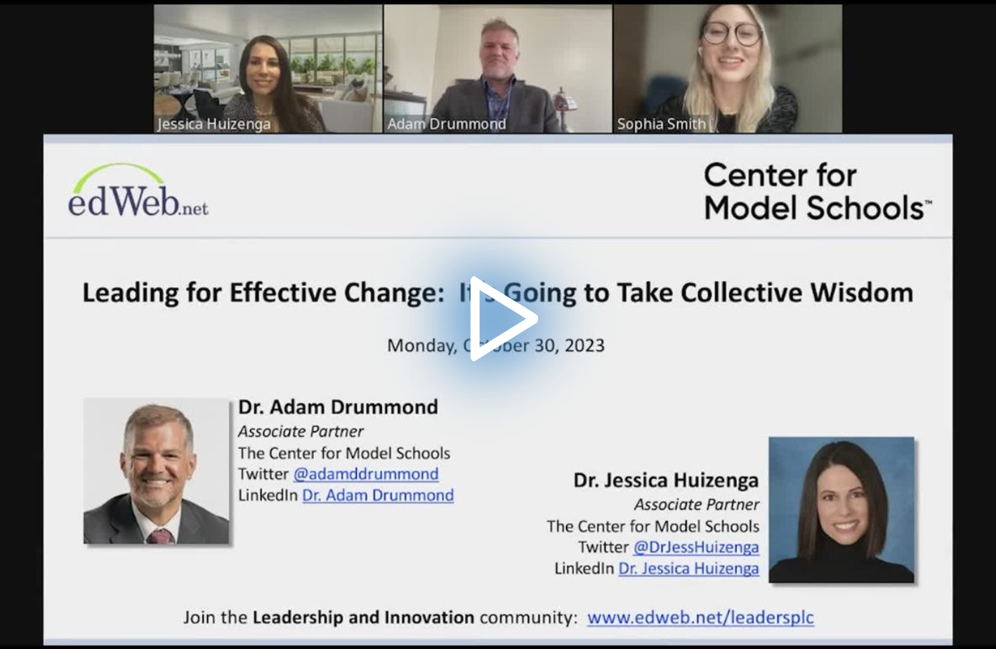 Leading for Effective Change: It’s Going to Take Collective Wisdom edLeader Panel recording screenshot